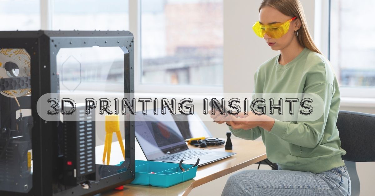 3d printing insights