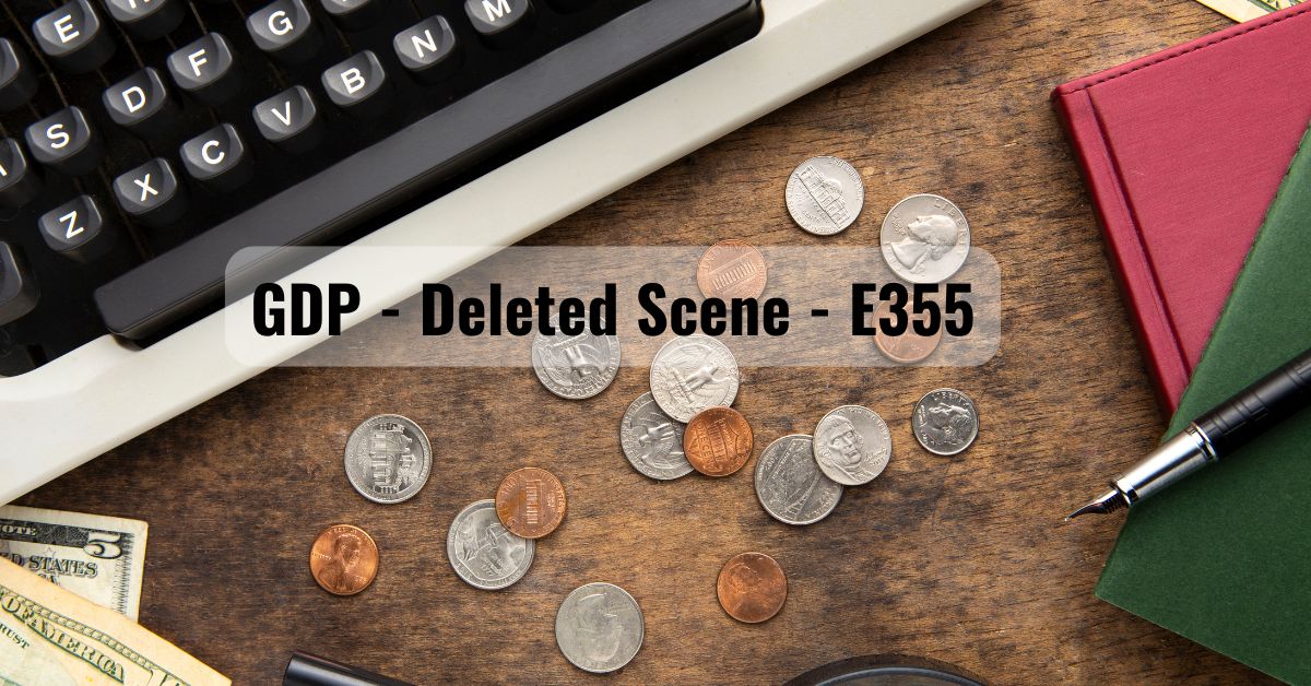 gdp - deleted scene - e355