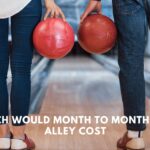 how much would month to month bowling alley cost_