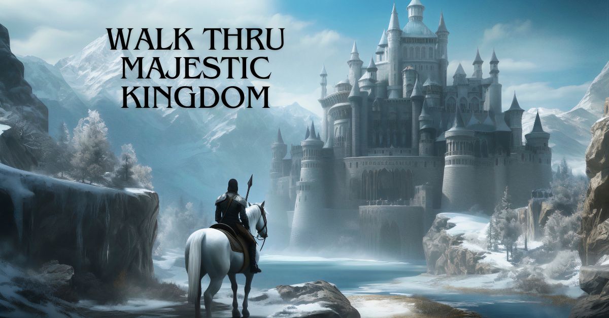 walk thru majestic kingdom